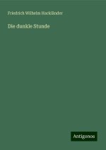 Die dunkle Stunde