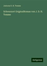 Schwarzort OriginalRoman von J. D. H. Temme