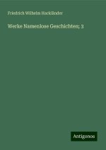 Werke Namenlose Geschichten; 3