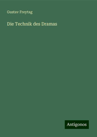 Die Technik des Dramas