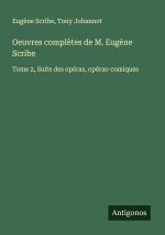 Oeuvres compl?tes de M. Eug?ne Scribe