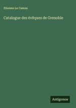 Catalogue des év?ques de Grenoble