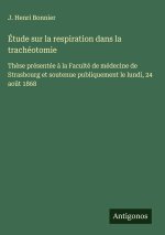 Étude sur la respiration dans la trachéotomie