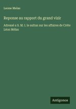 Reponse au rapport du grand vizir