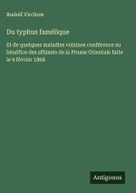 Du typhus famélique