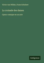 La croisade des dames