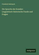 Die Sprache der Kossäer: Linguistisch-historische Funde und Fragen