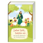 Lieber Gott, behüte uns