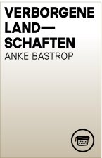 Verborgene Landschaften