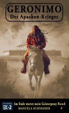 Geronimo - Der Apachen-Krieger Band 4