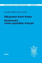 Kreolische Bibliothek 3: Diksyonner kreol-franse / Dictionnaire créole seychellois-français
