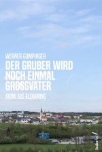Der Gruber wird noch einmal Großvater