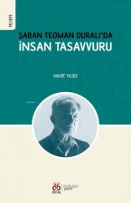 Saban Teoman Duralida Insan Tasavvuru