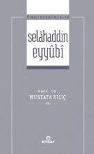 Önderlerimiz 16 - Selahaddin Eyyubi