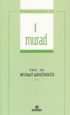 Önderlerimiz 42 - 1. Murad