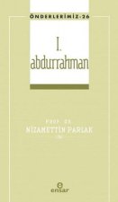 Önderlerimiz 26 - 1. Abdurrahman
