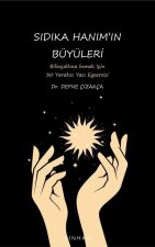 Sidika Hanimin Büyüleri
