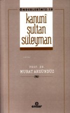 Önderlerimiz 19 - Kanuni Sultan Süleyman