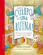 ?Este cuerpo es una ruina!