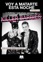 VOY A MATARTE ESTA NOCHE. LA RUIDOSA