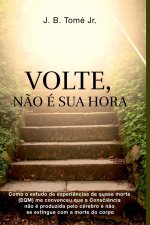 Volte, N?o É Sua Hora