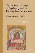 The Cultural Heritage of Psychiatry and Its Literary Transformations