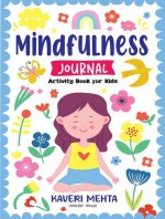 Mindfulness Journal Activity Book for Kids