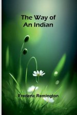 The Way Of An Indian
