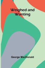 Weighed And Wanting