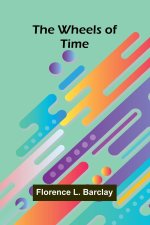 The Wheels Of Time