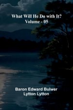 What Will He Do With It? Volume 05