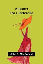 A Bullet For Cinderella