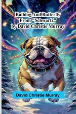 Bulldog And Butterfly; From 