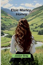 Elsie Marley, Honey