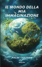 Il mondo della mia immaginazione