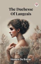 The Duchesse Of Langeais