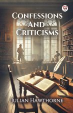 Confessions And Criticisms