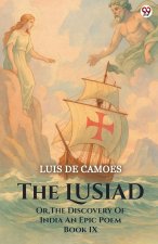 The Lusiad Or, The Discovery Of India An Epic Poem Book IX