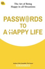 Passwords To A Happy Life