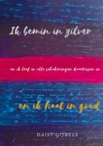 Ik bemin in zilver en ik haat in goud