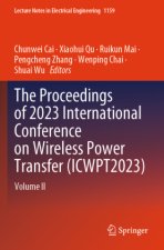 The Proceedings of 2023 International Conference on Wireless Power Transfer (ICWPT2023)
