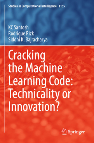 Cracking the Machine Learning Code: Technicality or Innovation?