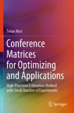 Conference Matrices for Optimizing and Applications
