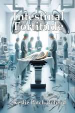 Intestinal Fortitude