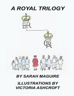 A Royal Trilogy