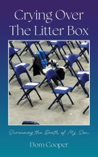 Crying Over The Litter Box