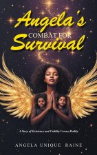 Angela's Combat For Survival