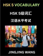 HSK Level 5 Vocabulary- Self-learn Words, Example Sentences, Essays to Prepare HSK 1 Test, A Guide to Prepare and Qualify Mandarin Chinese Language TE