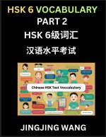 HSK Level 6 Vocabulary (Part 2)- Self-learn Words, Example Sentences, Essays to Prepare HSK 1 Test, A Guide to Prepare and Qualify Mandarin Chinese La