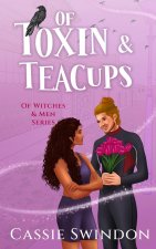 Of Toxin & Teacups